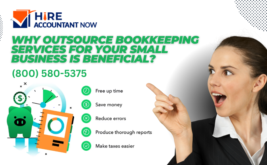 Image describes why outsource bookkeeping services for your small business is beneficial?